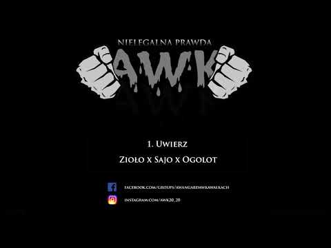 1.  Uwierz - Sajo x Zioło x Ogolot