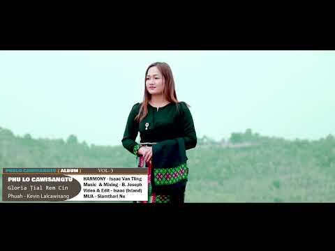 Gloria Ṭial Rem Cin || Phu lo Cawisangtu || Pathian Hla Thar (OMV 2024)