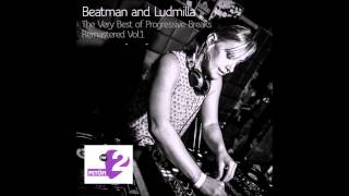 Beatman and Ludmilla - The Very Best Of Progressive Breaks Remastered Vol 1