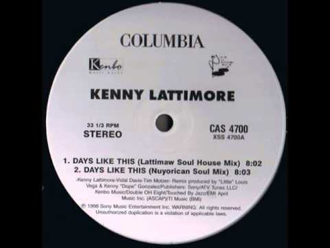 Kenny Lattimore - Days Like This (LattiMAW Soul House Mix)