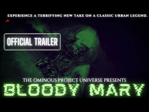 The Ominous Project Universe Presents: Bloody Mary | Official Trailer (Summer 2021)