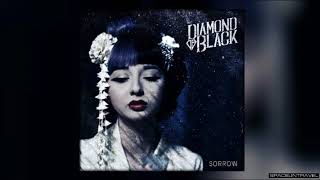Diamond Black  - Sorrow