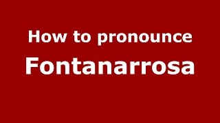 How to pronounce Fontanarrosa