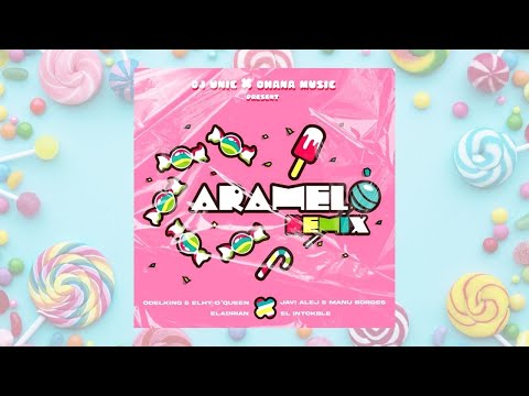 Dj Unic, Caramelo Remix ( Cuban Version ) Odelking, Elhy D´Queen, ElAdrian, Javi Alej, Manu Borges