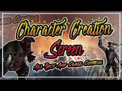 NEW CHARACTER CREATION SCREEN│All Race and Class Combos│Shadowlands