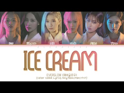[Request #67] How Would EVERGLOW Sing - "Ice Cream" (Color Coded Eng/Rom/Han/가사)