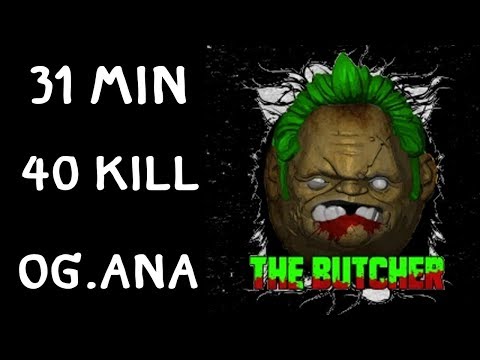 31 Min 40 Kill Pudge OG.ANA