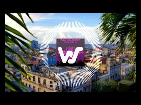 Ivan Kay & Fiorez - Cuba & Salsa (Original Mix)