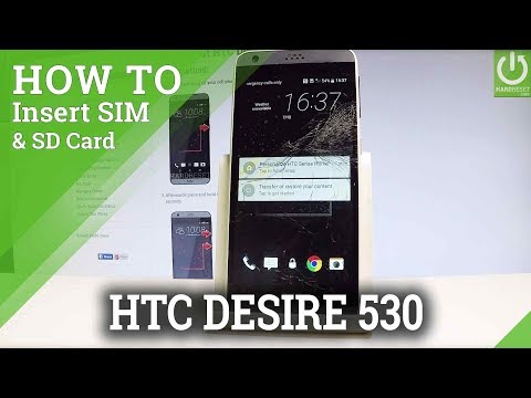 How to Insert Nano SIM and Micro SD Card in HTC Desire 530