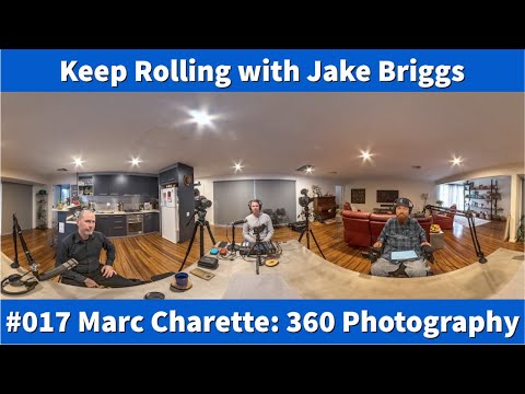 #017 Marc Charette: 360 Photography - YouTube