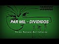 Divididos - Par Mil (Con Letra)