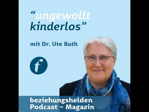 Folge 171: ungewollt kinderlos - Dr. Ute Buth