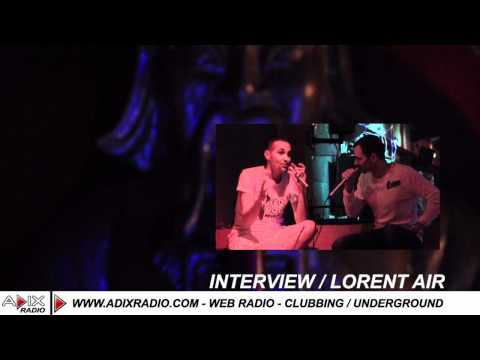 Adix Radio interview Lorent AIR dj résident  Villa Rouge / Montpellier