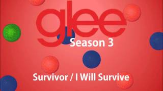 Survivor / I Will Survive (Glee Version)