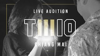TWIO3 : LIVE AUDITION STAGE#4 (CHIANG MAI) | RAP IS NOW