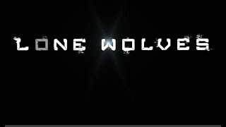 LONE WOLVES Official Movie Trailer