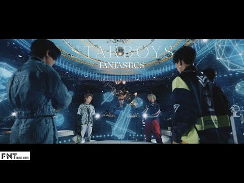 【Music Video】STARBOYS / FANTASTICS from EXILE TRIBE thumnail