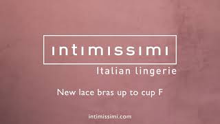 Intimissimi New lace bras up to cup F anuncio