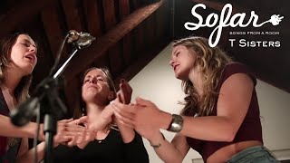 T Sisters - I Have a Hammer | Sofar San Francisco