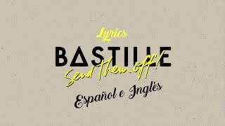 Bastille-Send them off! (Lyrics español e ingles)