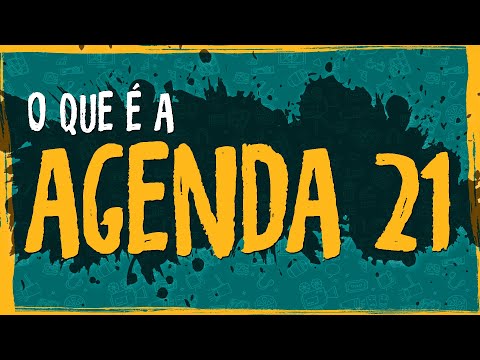 O Que é a Agenda 21?