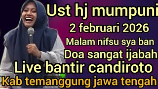 Download lagu NGAJI BARENG UST HJ MUMPUNI 2 FEBRUARI 2026 DI BANTIR CANDIROTO KAB TEMANGGUNG(MALAM  NIFSU SYABAN)  mp3