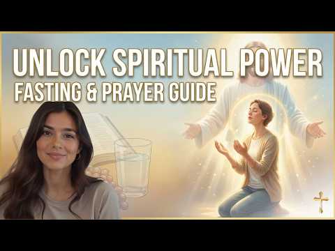 Unlock Spiritual Power: Complete Guide to Fasting & Prayer for Beginners
