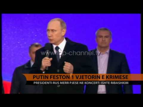 Putin feston 1 vjetorin e Krimesë - Top Channel Albania - News - Lajme