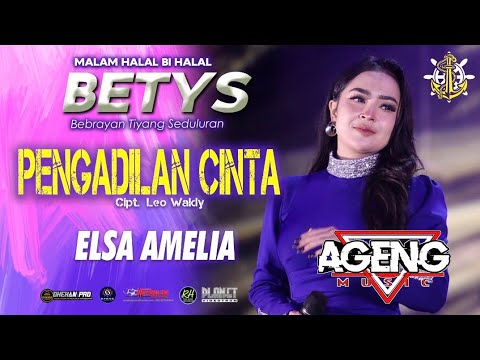 PENGADILAN CINTA - ELSA AMELIA AGENG MUSIC BETYS