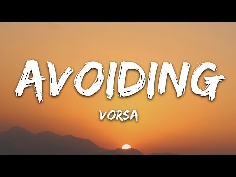 Vorsa - Avoiding (Lyrics)