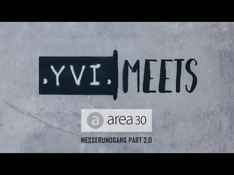 area30 Messerundgang 2022 - YVI MEETS Part 2