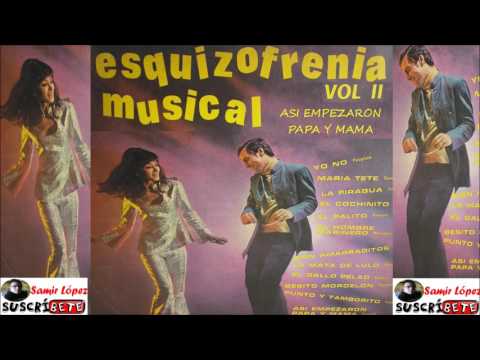 Asi empezaron Papá y Mamá - Ramon Ropain - Esquizofrenia musical volumen ll