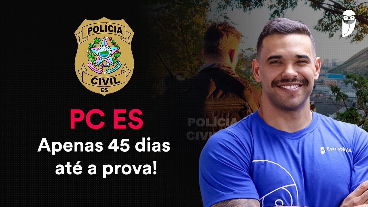 PC ES: O que fazer nos 45 dias finais!