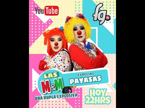 LAS M&M - CAP 20 - ESPECIAL PAYASAS
