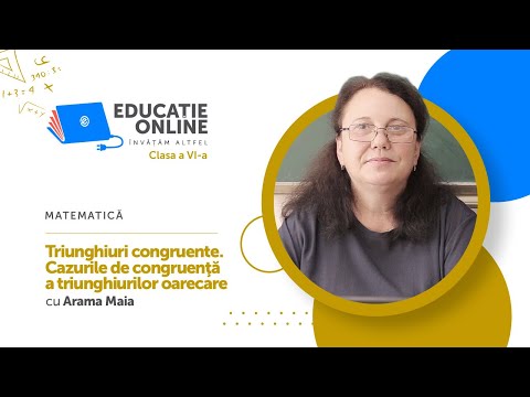 Matematică, clasa a VI-a, Triunghiuri congruente. Cazurile de congruenţă a triunghiurilor oarecare