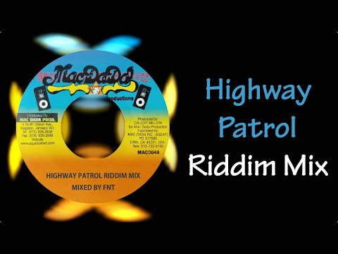 Highway Patrol Riddim Mix (1997)