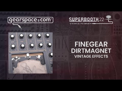 Finegear Dirtmagnet Effects module - Gearspace @ Superbooth 2022