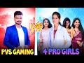 PVS VS 4 PRO GIRLS CALLED ME NOOBS CLASH SQUAD IN TAMIL FREE FIRE INDIA