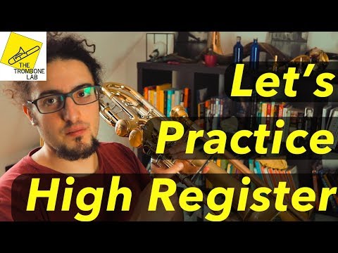 High Register Practice on Trombone