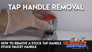 How to remove a stuck tap handle | stuck faucet handle