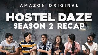 Hostel Daze Season 2 Recap || Amazon Prime Videos
