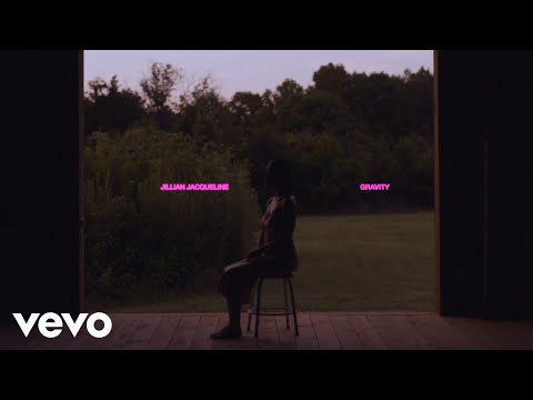 Jillian Jacqueline - Gravity (Official Video)