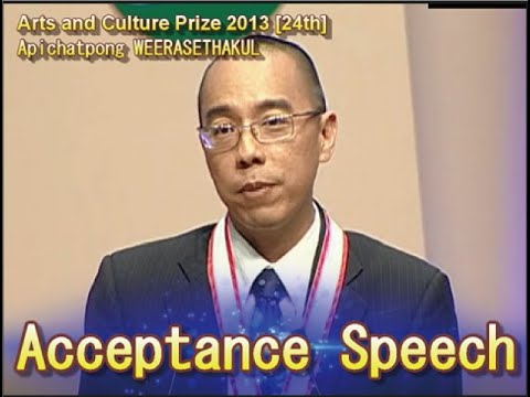 画像：Acceptance Speech by Mr.Apichatpong WEERASETHAKUL, Arts and Culture Prize laureate, Fukuoka Prize  2013