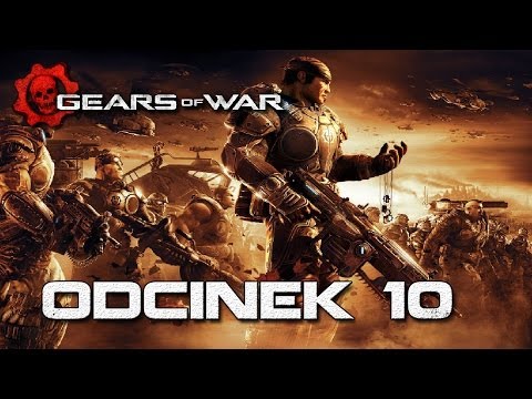 Zagrajmy w - Gears of War / Let's Play Gameplay PL #10 - "Ten łuk jest zajebisty ;D"