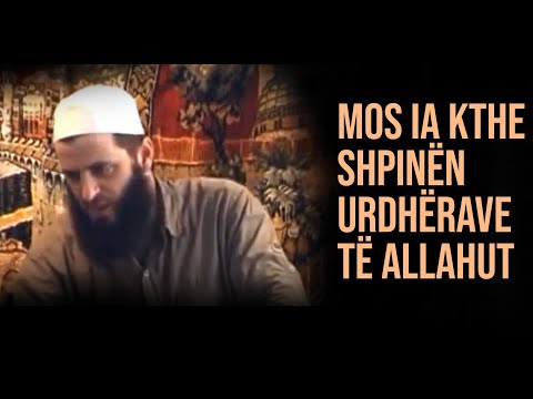 Mos ia kthe shpinën urdhërave të Allahut dhe urdhërave të Pejgamberit ﷺ