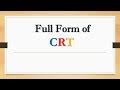 Full Form of CRT || Did You Know?
