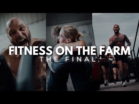 The battle of the Fittest on The Farm. Who takes it?