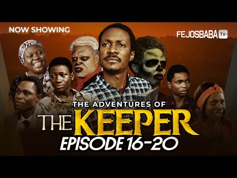 THE KEEPER FULL MOVIE (PART 16 - 20 || SEASON 4) || Written by Femi Adebile  || Deliverance Movie