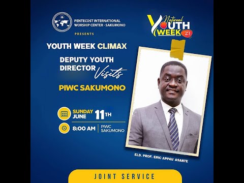 Youth Week Climax with Eld. Prof. Eric Appau Asante (Deputy Youth Director) | 11-06-23