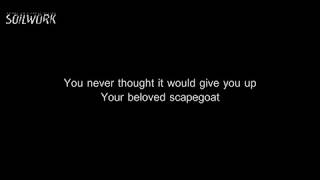 Soilwork - Your Beloved Scapegoat [HD/HQ Lyrics in Video]